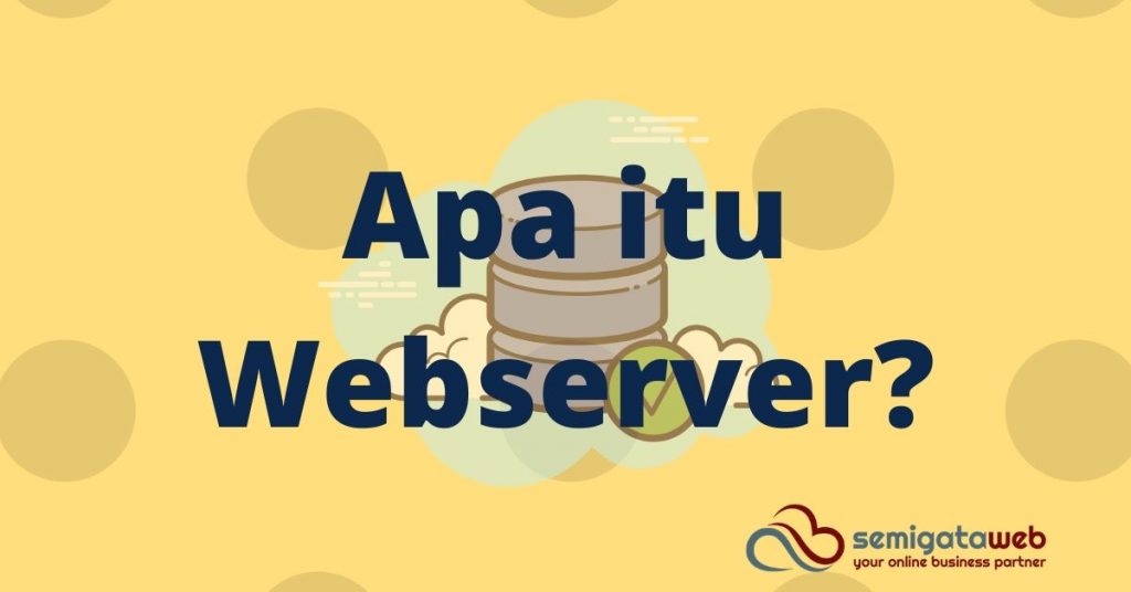 Apa itu Webserver?