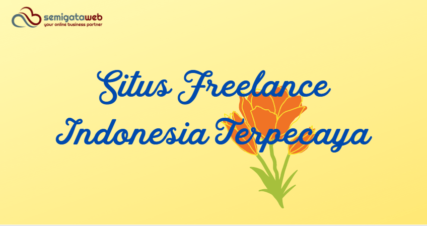Situs Freelance Indonesia Terpecaya